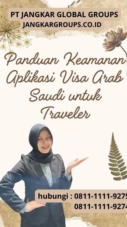 Panduan Keamanan Aplikasi Visa Arab Saudi untuk Traveler