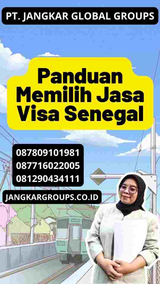 Panduan Memilih Jasa Visa Senegal