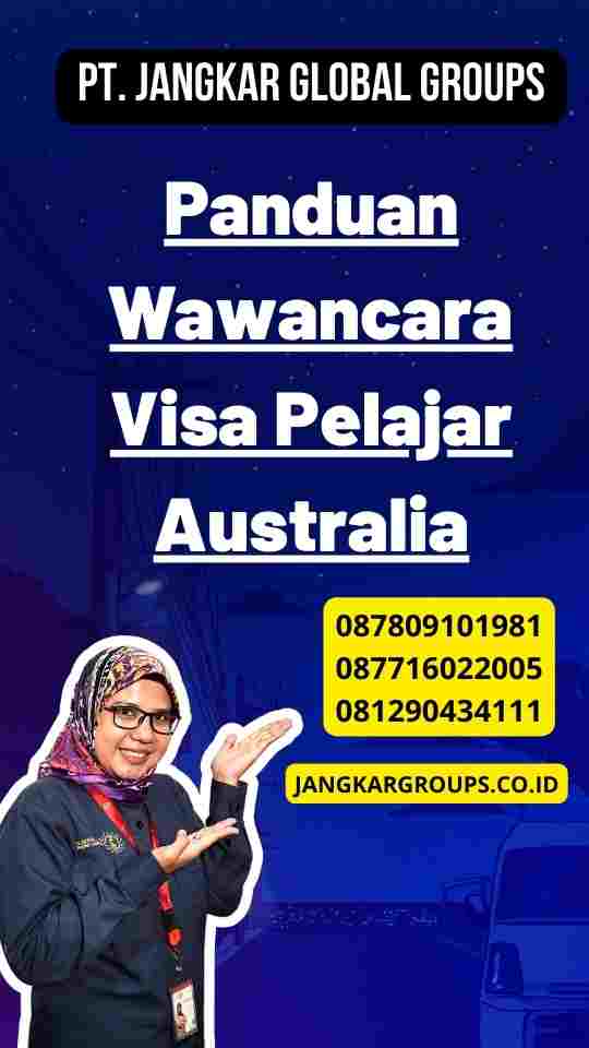 Panduan Wawancara Visa Pelajar Australia