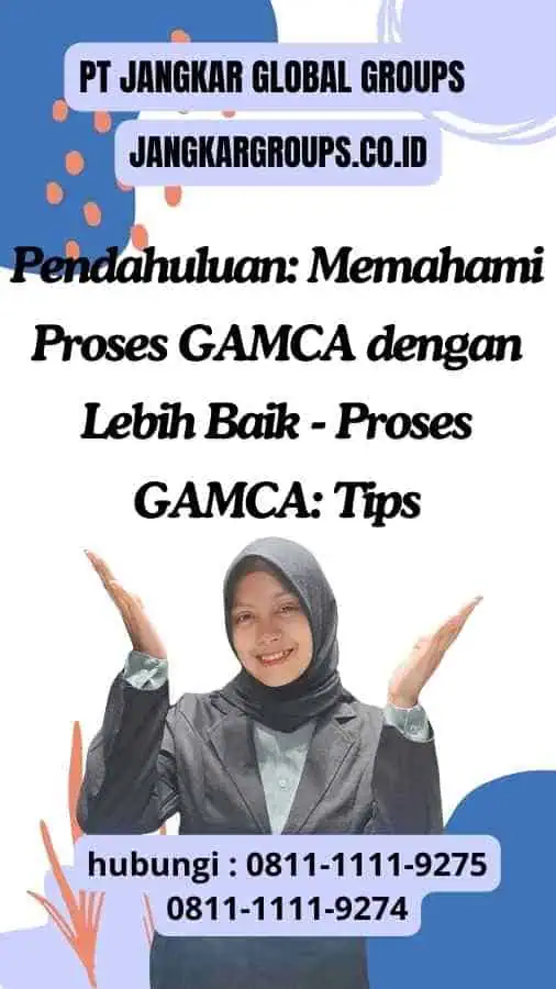 Pendahuluan Memahami Proses GAMCA dengan Lebih Baik - Proses GAMCA Tips