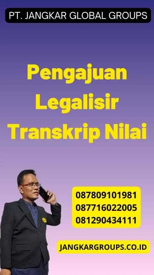 Pengajuan Legalisir Transkrip Nilai