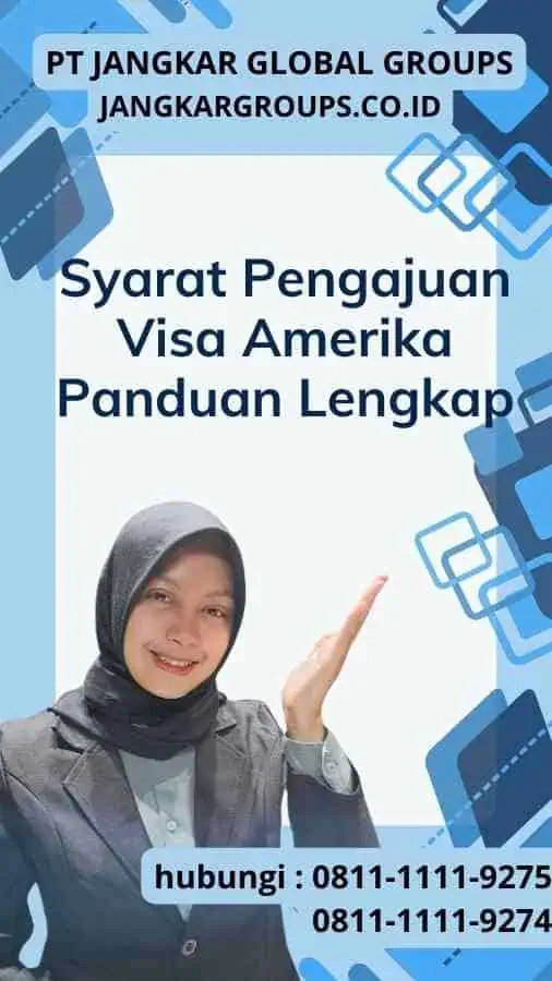 Syarat Pengajuan Visa Amerika: Panduan Lengkap