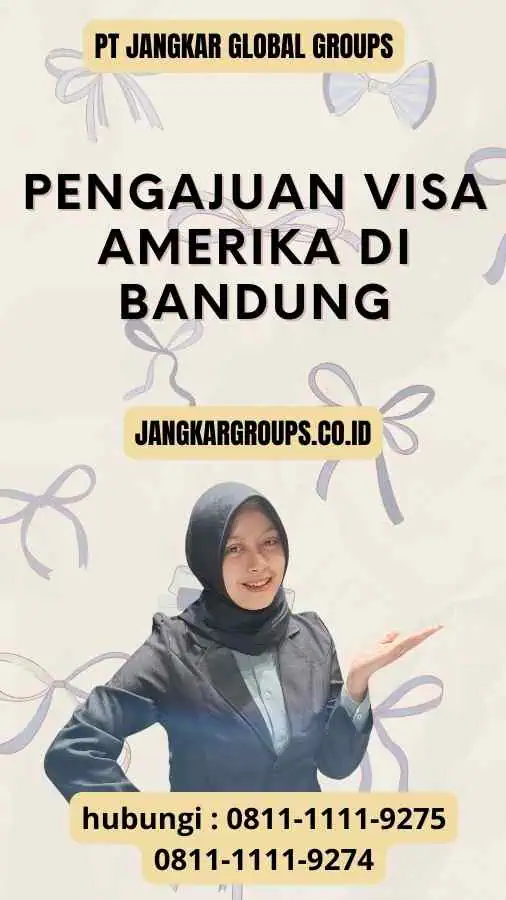 Pengajuan Visa Amerika di Bandung