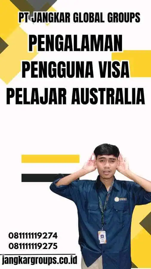 Pengalaman Pengguna Visa Pelajar Australia