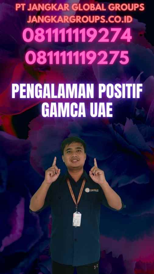 Pengalaman Positif Gamca UAE