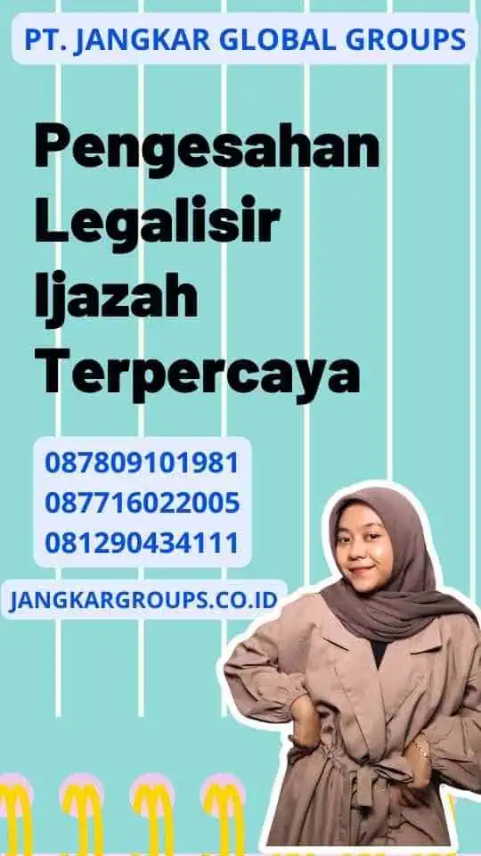 Pengesahan Legalisir Ijazah Terpercaya