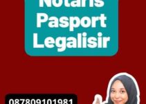 Pengurusan Notaris Pasport Legalisir