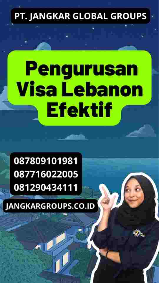 Pengurusan Visa Lebanon Efektif
