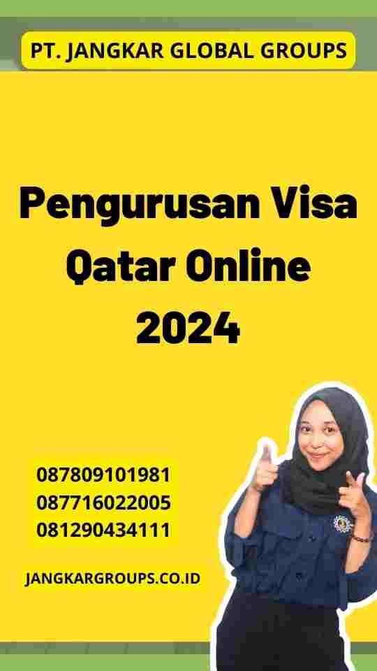 Pengurusan Visa Qatar Online 2024