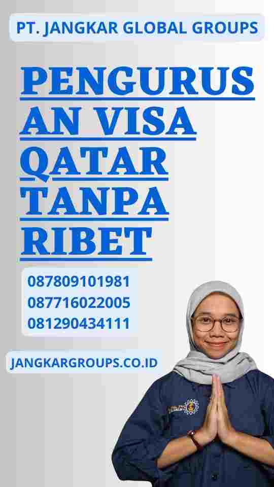 Pengurusan Visa Qatar Tanpa Ribet