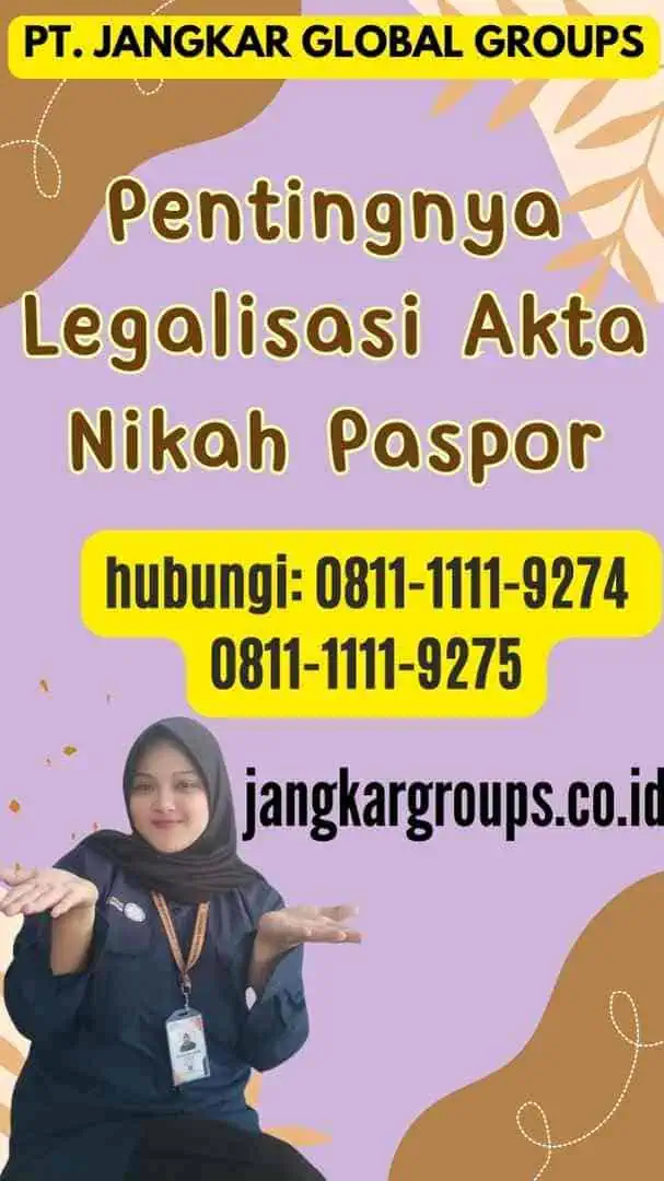 Pentingnya Legalisasi Akta Nikah Paspor