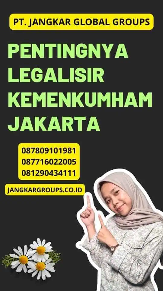 Pentingnya Legalisir Kemenkumham Jakarta