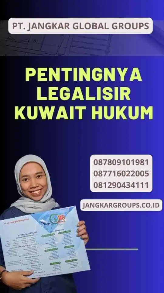 Pentingnya Legalisir Kuwait Hukum