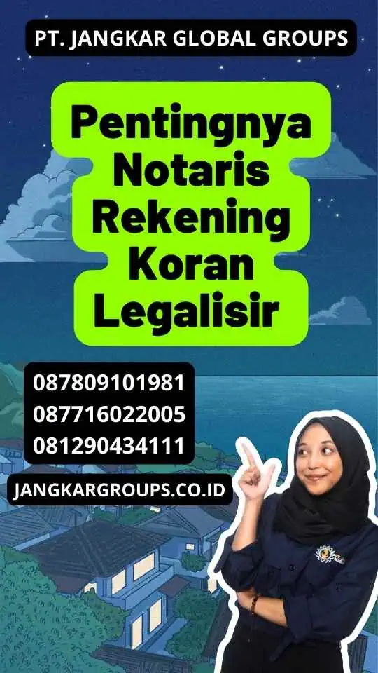 Pentingnya Notaris Rekening Koran Legalisir