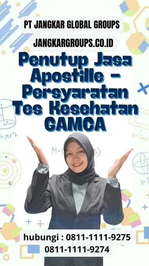 Penutup Jasa Apostille -Persyaratan Tes Kesehatan GAMCA