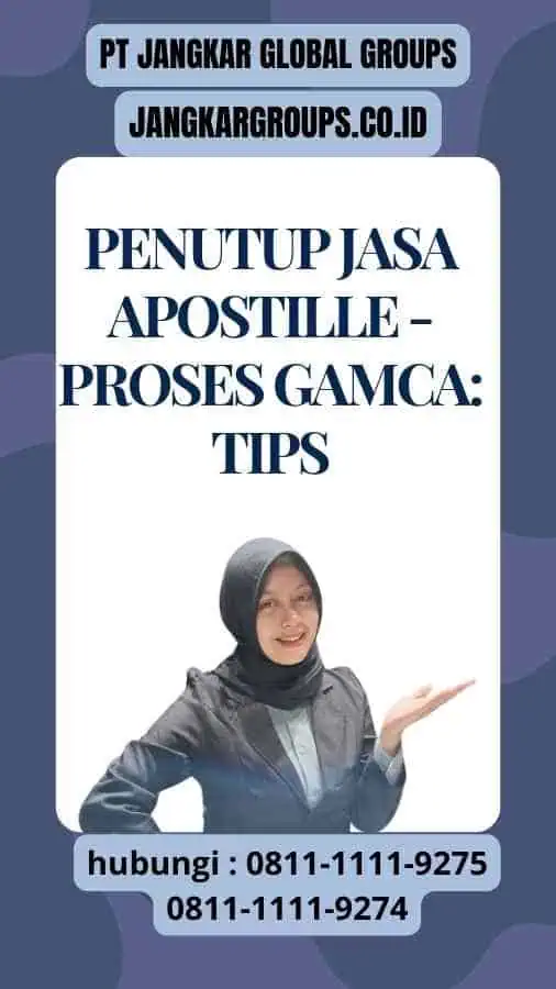 Penutup Jasa Apostille - Proses GAMCA Tips