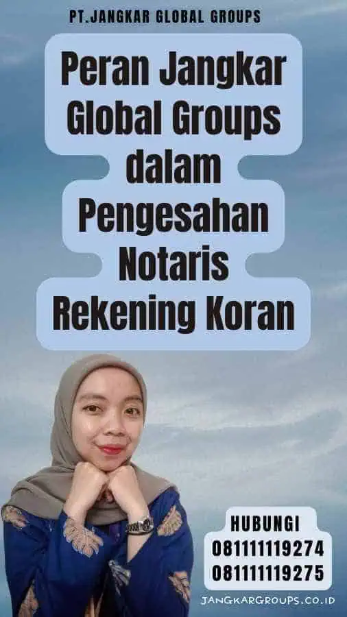 Peran Jangkar Global Groups dalam Pengesahan Notaris Rekening Koran