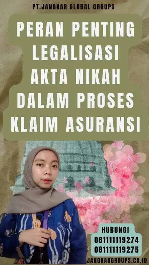 Peran Penting Legalisasi Akta Nikah dalam Proses Klaim Asuransi