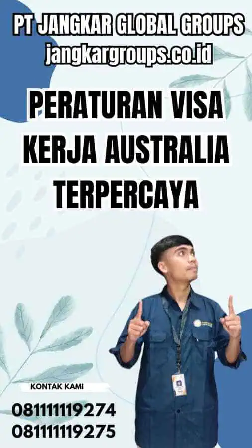 Peraturan Visa Kerja Australia Terpercaya