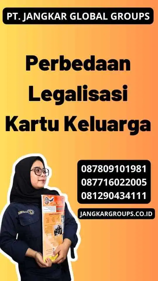 Perbedaan Legalisasi Kartu Keluarga