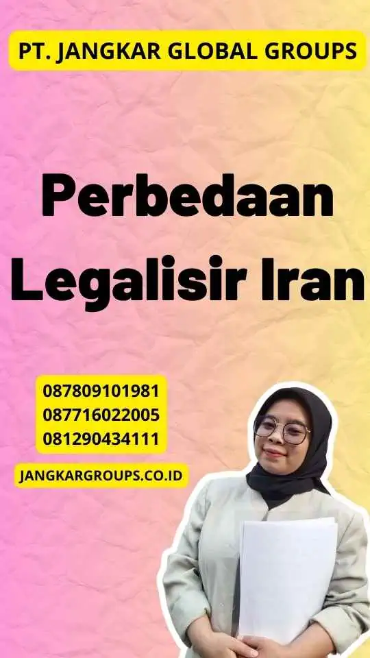 Perbedaan Legalisir Iran