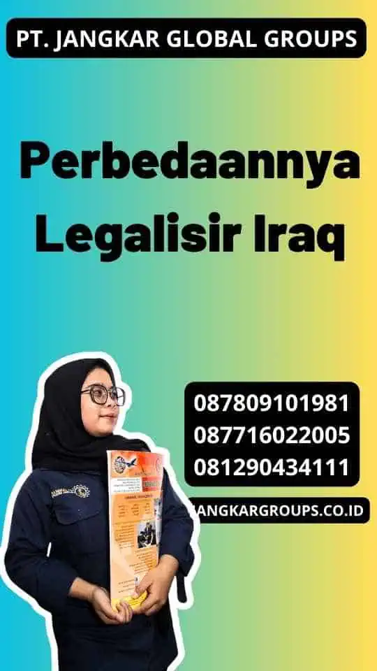 Perbedaannya Legalisir Iraq