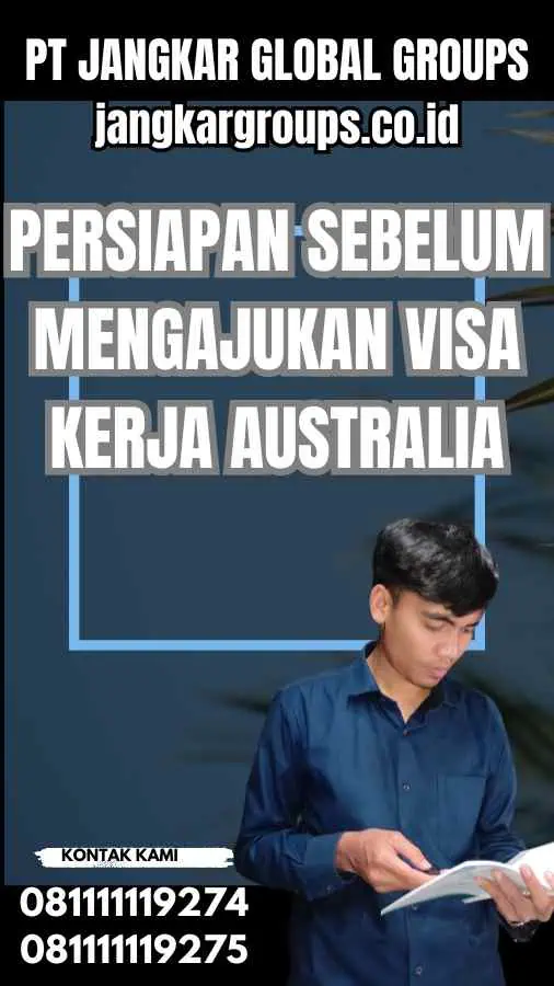 Persiapan Sebelum Mengajukan Visa Kerja Australia