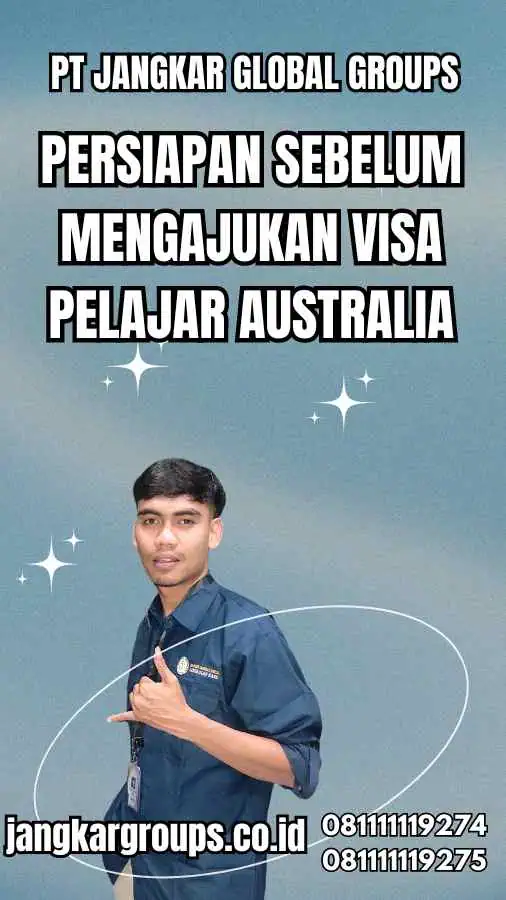 Persiapan Sebelum Mengajukan Visa Pelajar Australia