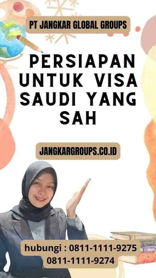 Persiapan untuk Visa Saudi yang Sah