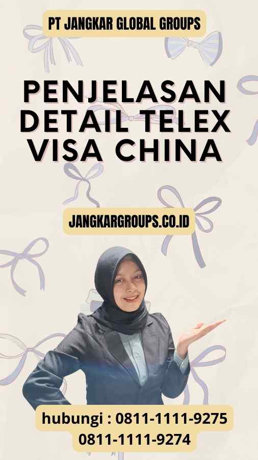 Penjelasan Detail Telex Visa China