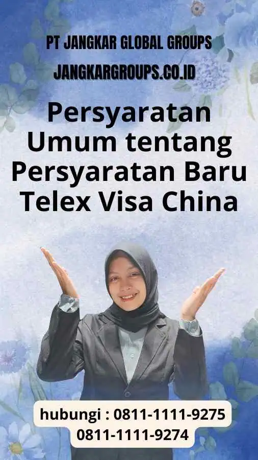 Persyaratan Baru yang Umum tentang Persyaratan Baru Telex Visa China