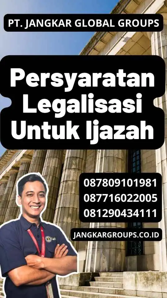 Persyaratan Legalisasi Untuk Ijazah