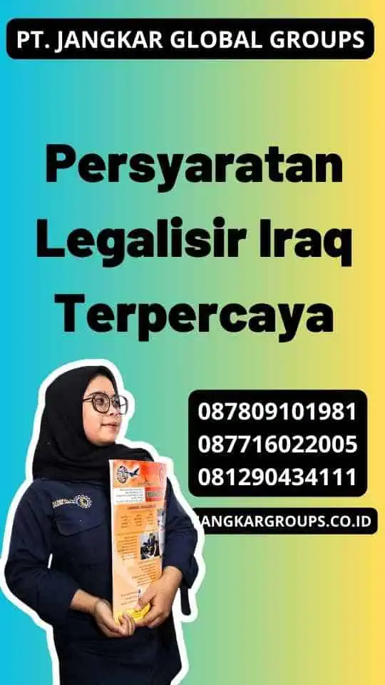 Persyaratan Legalisir Iraq Terpercaya