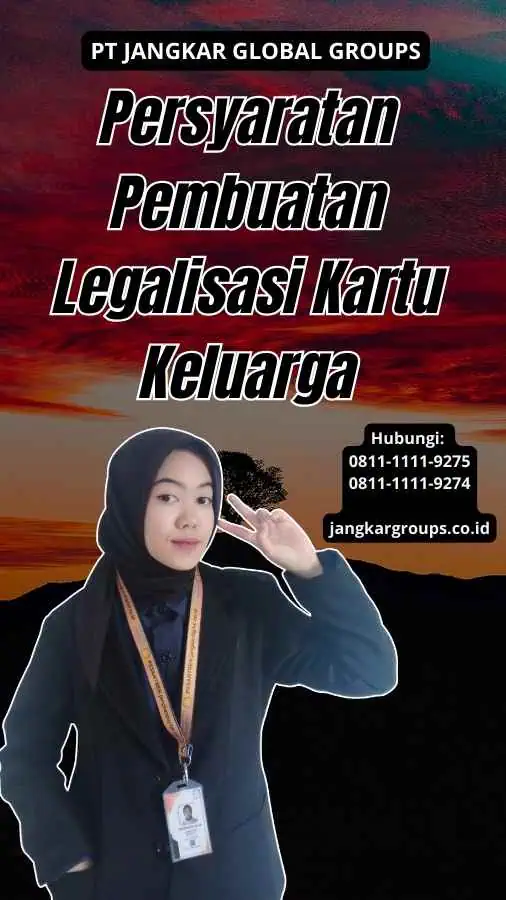 Persyaratan Pembuatan Legalisasi Kartu Keluarga