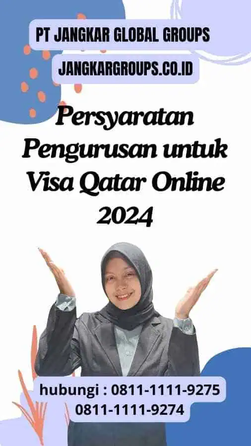 Persyaratan Pengurusan untuk Visa Qatar Online 2024