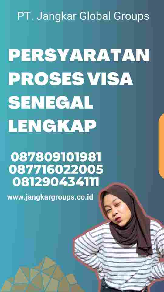 Persyaratan Proses Visa Senegal Lengkap