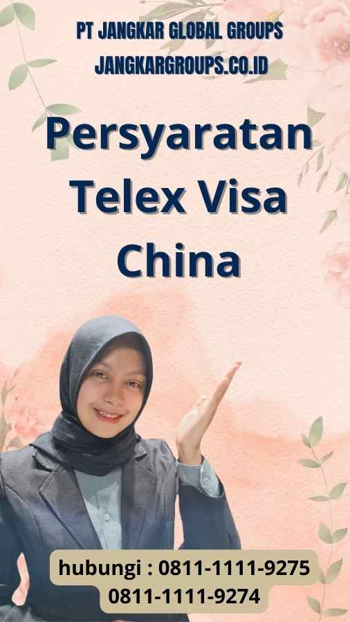 Persyaratan Telex Visa China