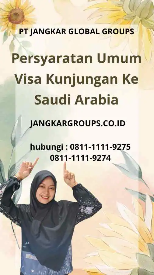 Persyaratan Umum Visa Kunjungan Ke Saudi Arabia