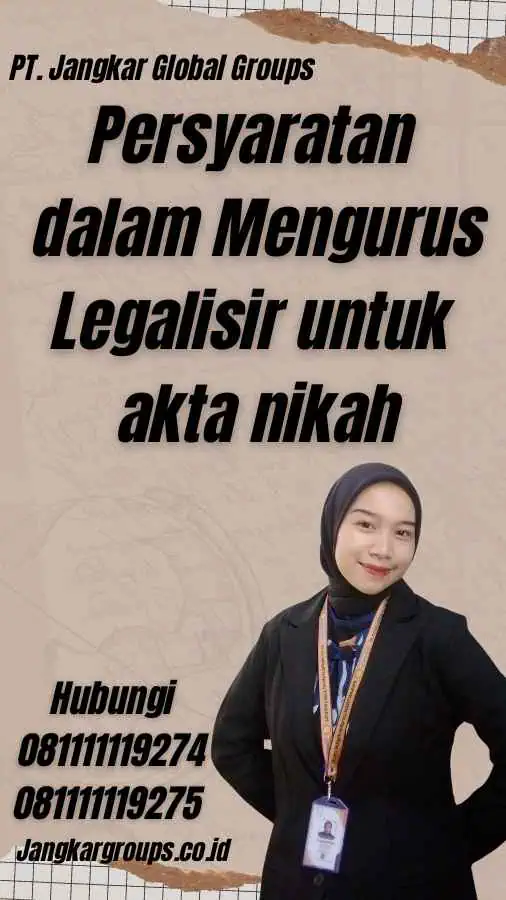 Persyaratan dalam Mengurus Legalisir untuk akta nikah