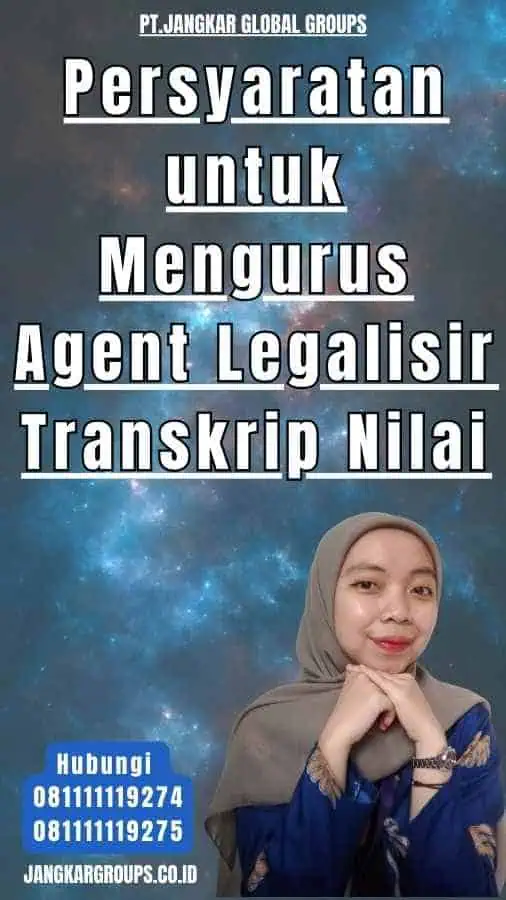 Persyaratan untuk Mengurus Agent Legalisir Transkrip Nilai