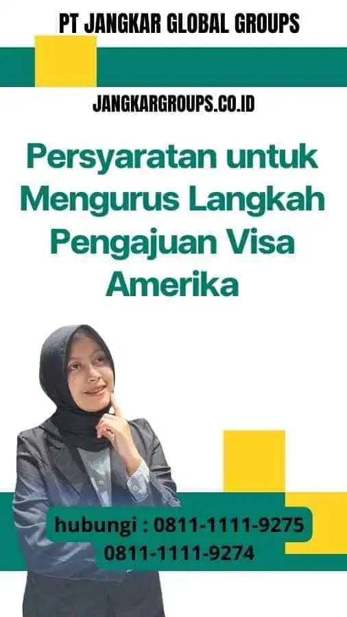 Langkah Pengajuan Langkah Pengajuan Visa Amerika 2024