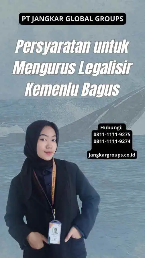 Persyaratan untuk Mengurus Legalisir Kemenlu Bagus