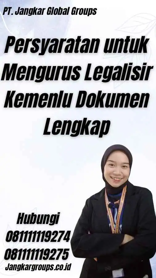 Persyaratan untuk Mengurus Legalisir Kemenlu Dokumen Lengkap