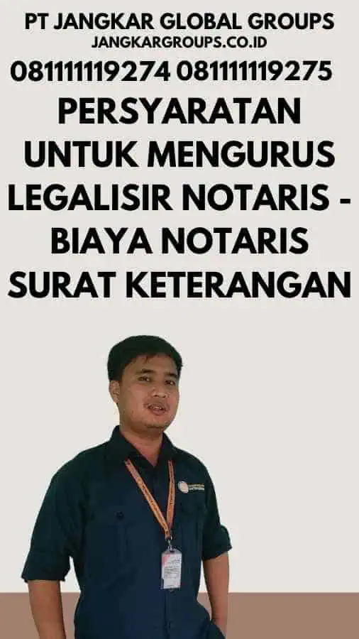 Persyaratan untuk Mengurus Legalisir Notaris - Biaya Notaris Surat Keterangan