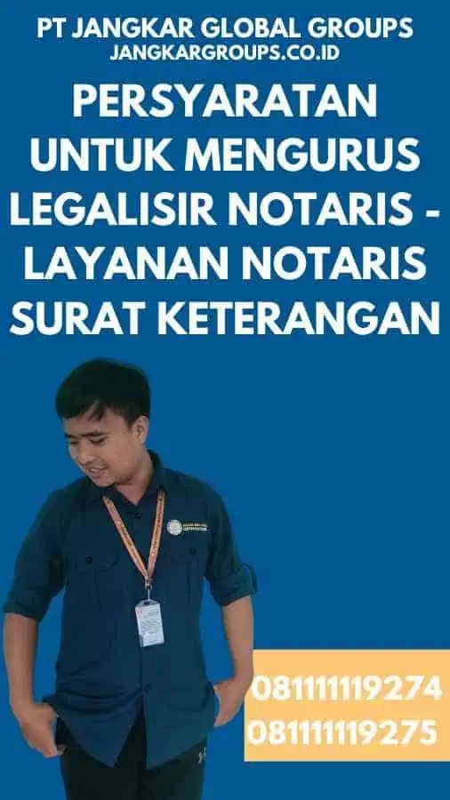Persyaratan untuk Mengurus Legalisir Notaris - Layanan Notaris Surat Keterangan