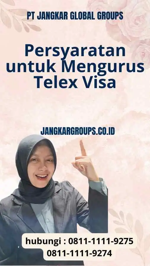 Persyaratan untuk Mengurus Telex Visa - Penjelasan Detail Telex Visa China