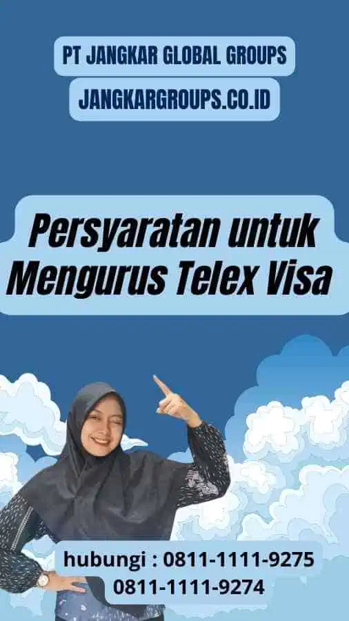 Persyaratan untuk Mengurus Telex Visa - Telex Visa China: Proses Mudah