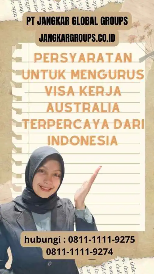 Persyaratan untuk Mengurus Visa Kerja Australia Terpercaya dari Indonesia