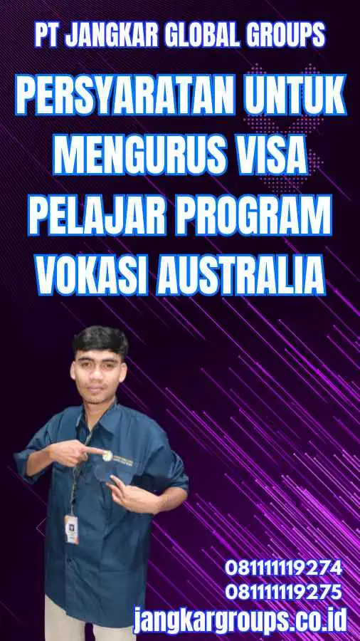 Persyaratan untuk Mengurus Visa Pelajar Program Vokasi Australia
