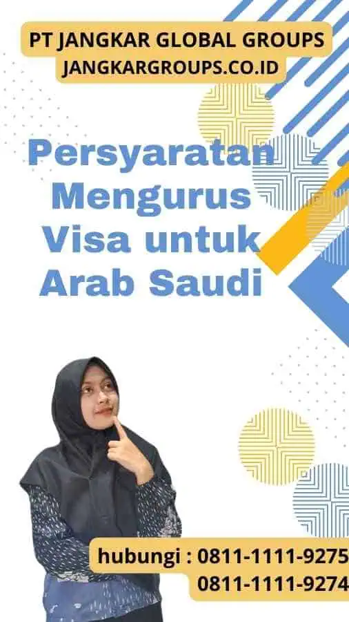 Persyaratan untuk Mengurus Visa untuk Arab Saudi